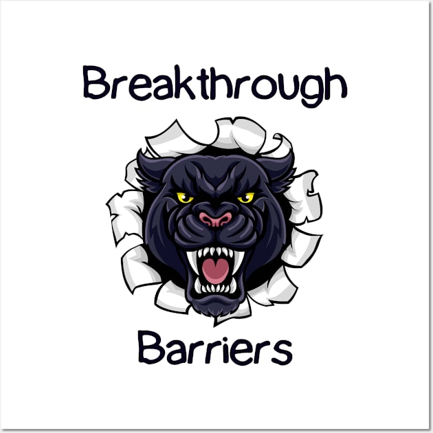 Breakthrough Barriers Wall Art by Claudia Williams Apparel